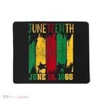 Juneteenth June 19th 1865 Juneteenth Freedom Day Mousepad thumb 0