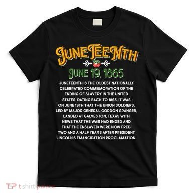 Juneteenth June 19 1865 African American History T-Shirt
