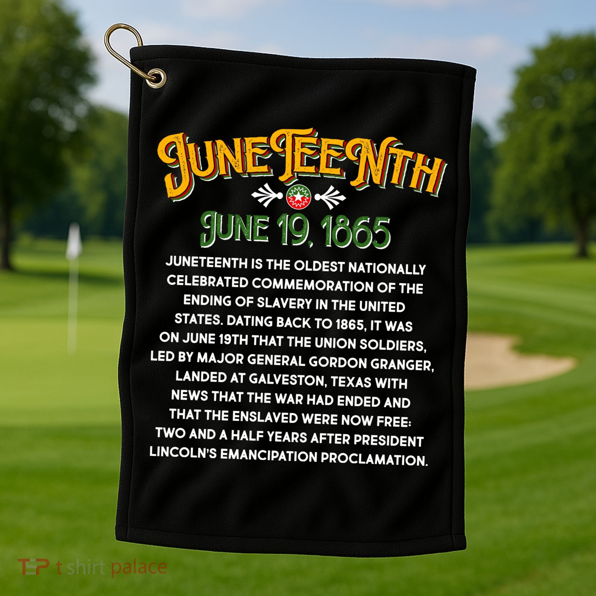 Juneteenth June 19 1865 African American History Golf Towel
