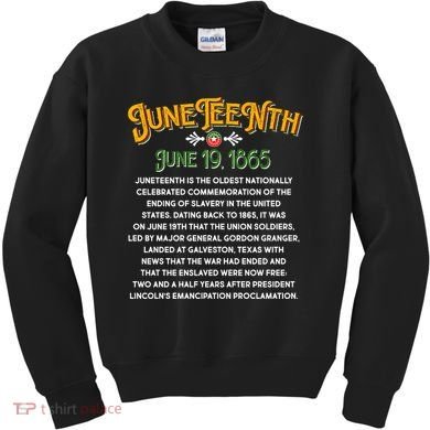 Juneteenth June 19 1865 African American History Kids Sweatshirt