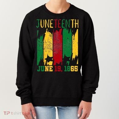 Juneteenth June 19th 1865 Juneteenth Freedom Day Women's Sweatshirt
