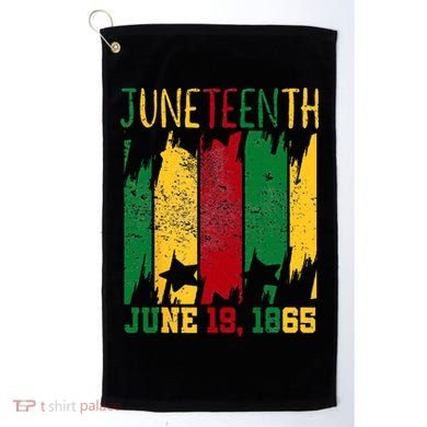Juneteenth June 19th 1865 Juneteenth Freedom Day Golf Towel