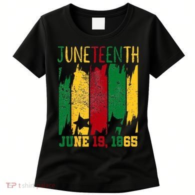 Juneteenth June 19th 1865 Juneteenth Freedom Day Women's T-Shirt