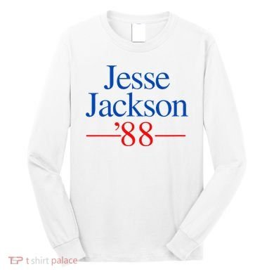 Jesse Jackson 88 Presidential Campaign Long Sleeve Shirt