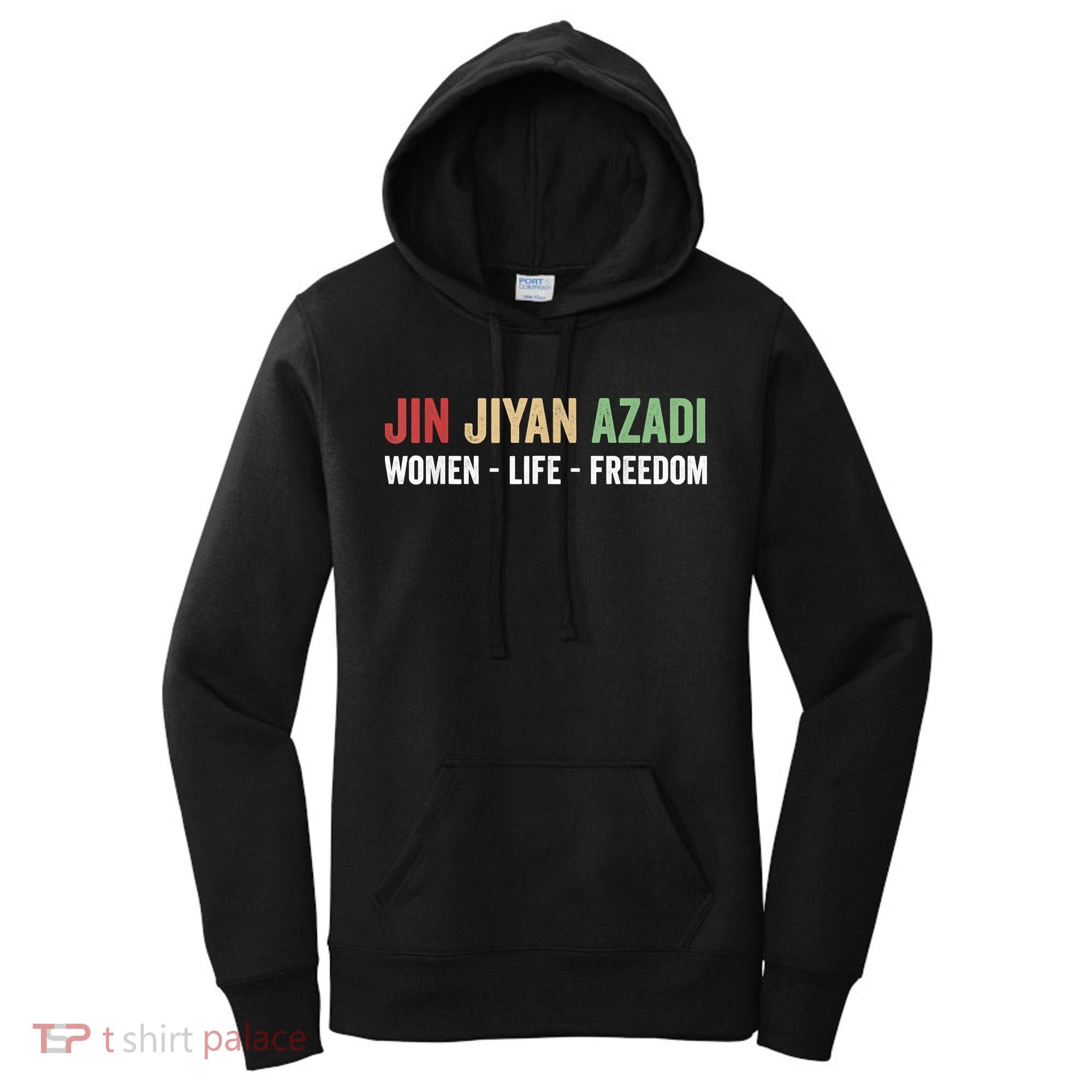 Jin Jiyan Azadi Women Life Freedom Kurdish Freedom Women's Hoodie