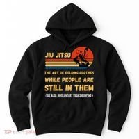 Jiu Jitsu Art Of Folding Clothes BJJ MMA Jujitsu Hoodie thumb 0
