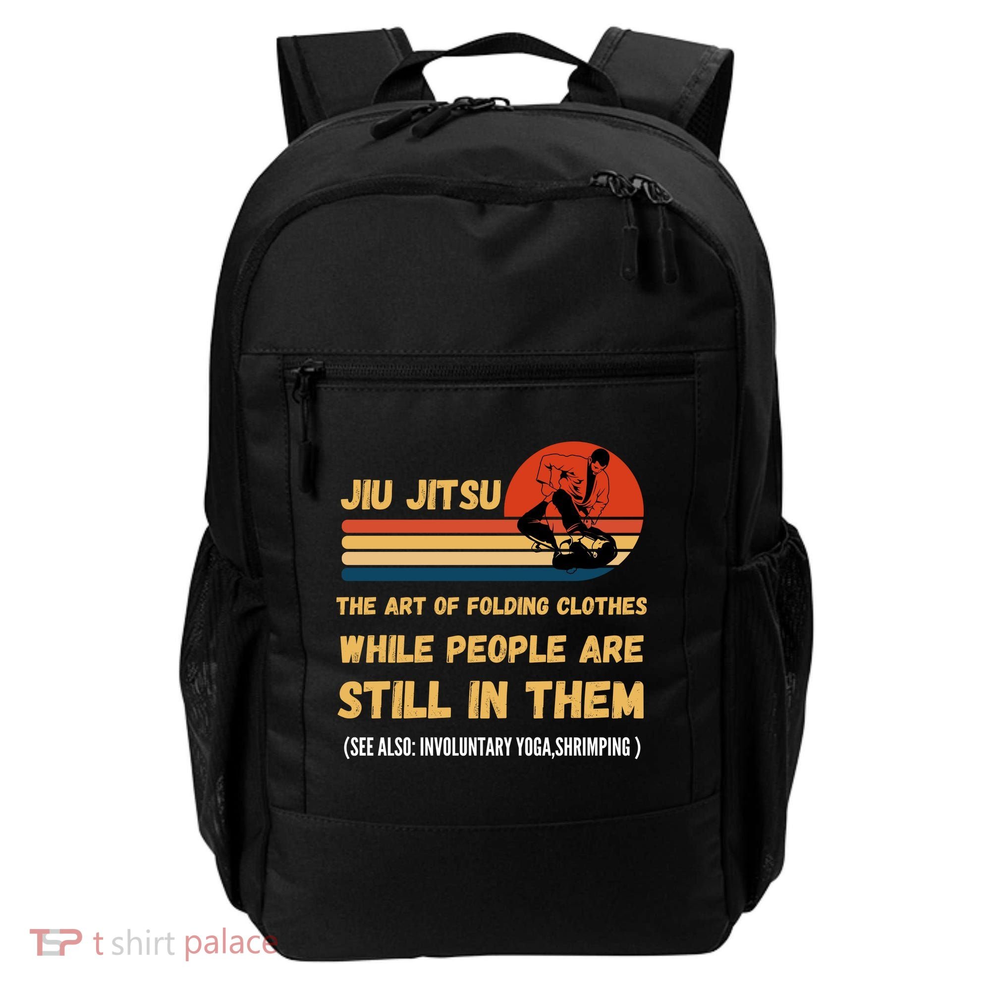 Jiu Jitsu Art Of Folding Clothes BJJ MMA Jujitsu Backpack