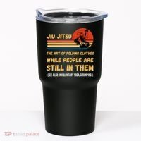 Jiu Jitsu Art Of Folding Clothes BJJ MMA Jujitsu Tumbler thumb 0