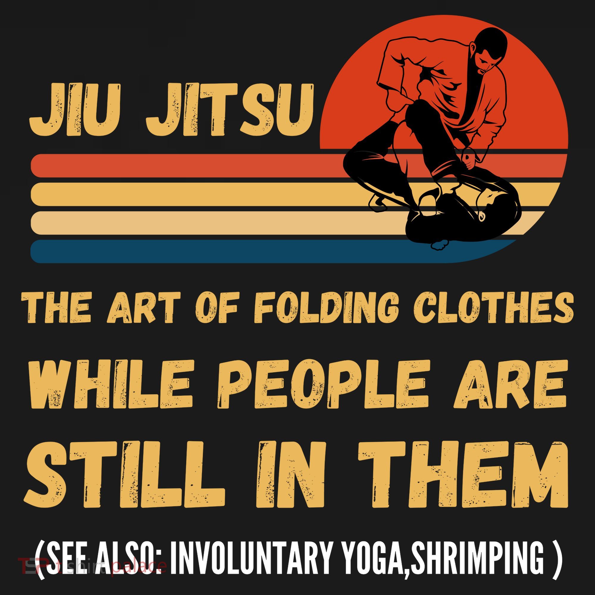 Jiu Jitsu Art Of Folding Clothes BJJ MMA Jujitsu Women's Tank Top