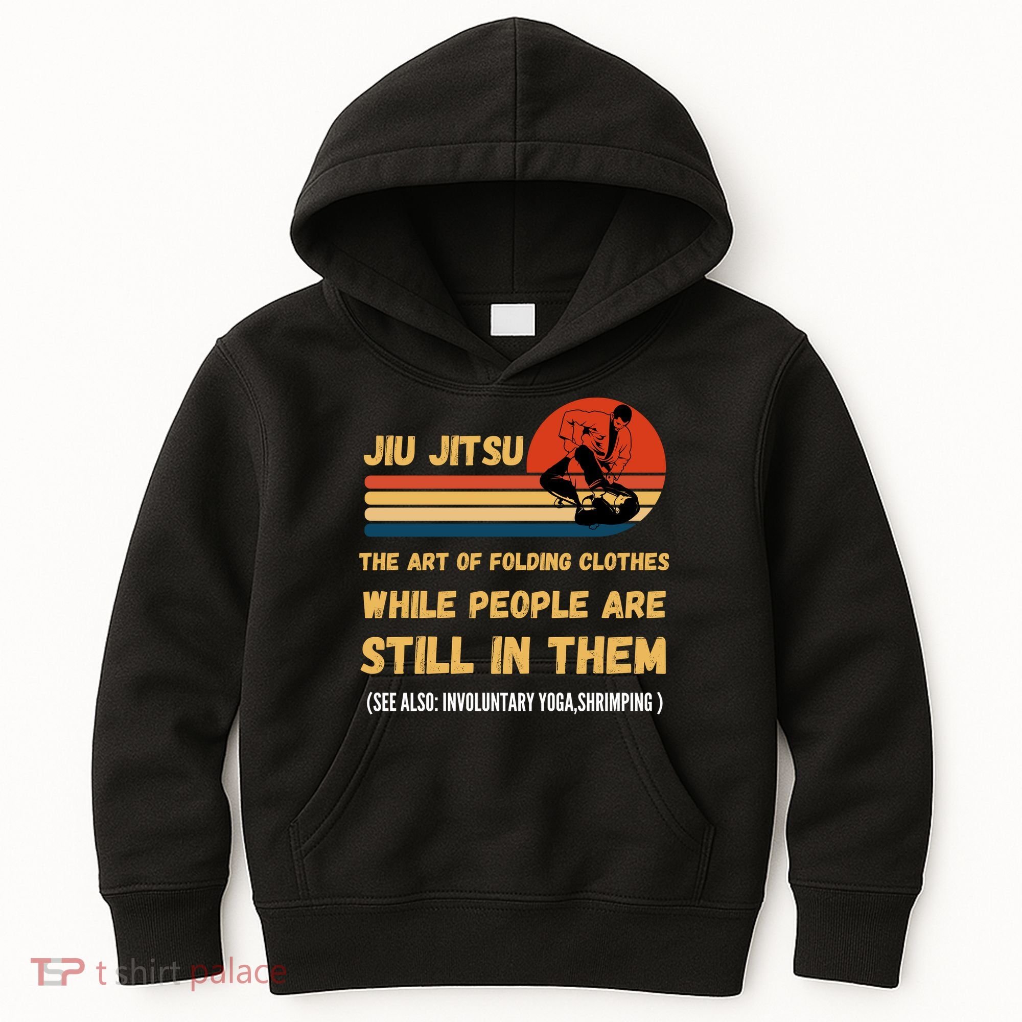 Jiu Jitsu Art Of Folding Clothes BJJ MMA Jujitsu Kids Hoodie