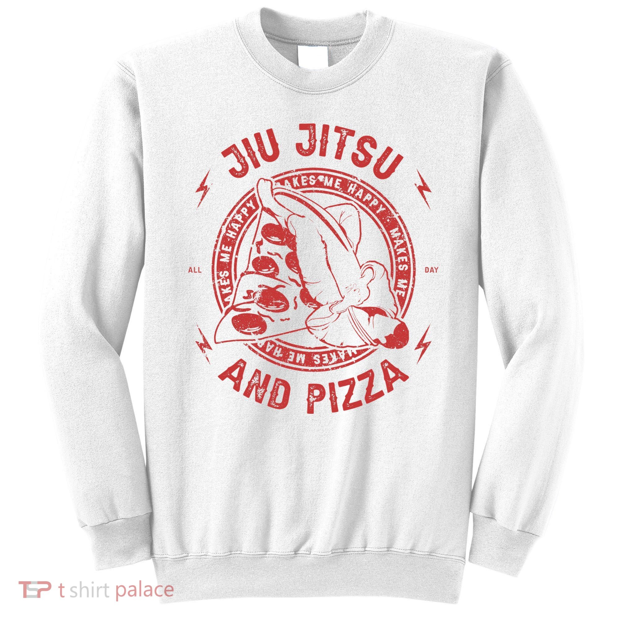Jiu Jitsu And Pizza Funny Jujitsu BJJ and Mixed Martial Arts Sweatshirt