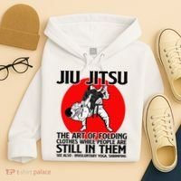 Jiu Jitsu Art of folding clothes while people still in them Hoodie thumb 4