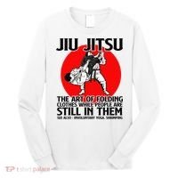 Jiu Jitsu Art of folding clothes while people still in them Long Sleeve Shirt thumb 0
