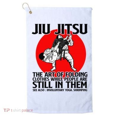 Jiu Jitsu Art of folding clothes while people still in them Golf Towel