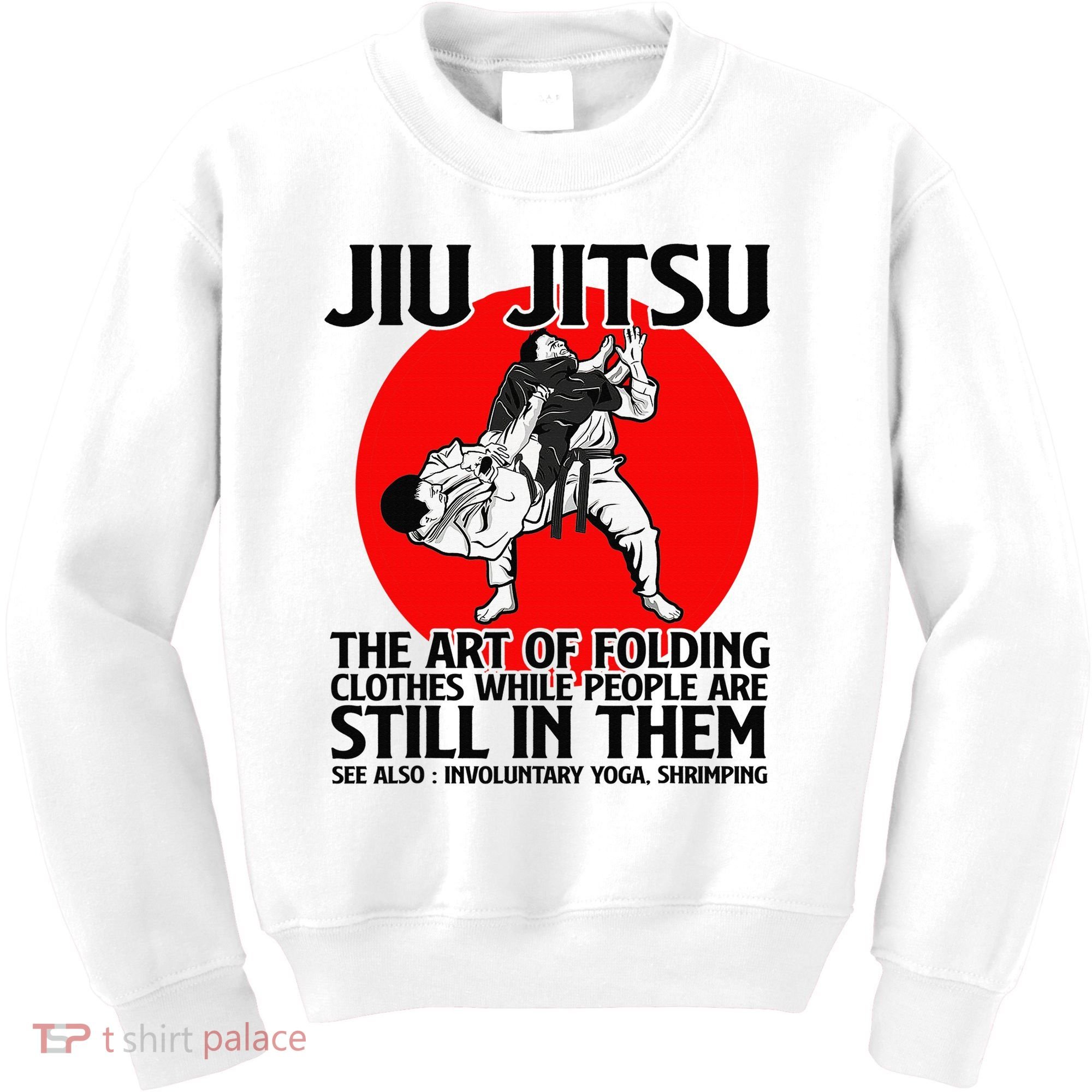 Jiu Jitsu Art of folding clothes while people still in them Kids Sweatshirt