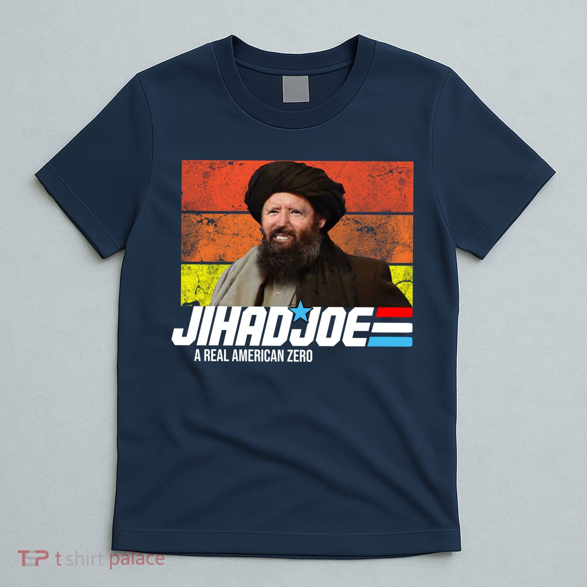 Jhad Joe A Real American Zero Anti Biden Funny T-Shirt