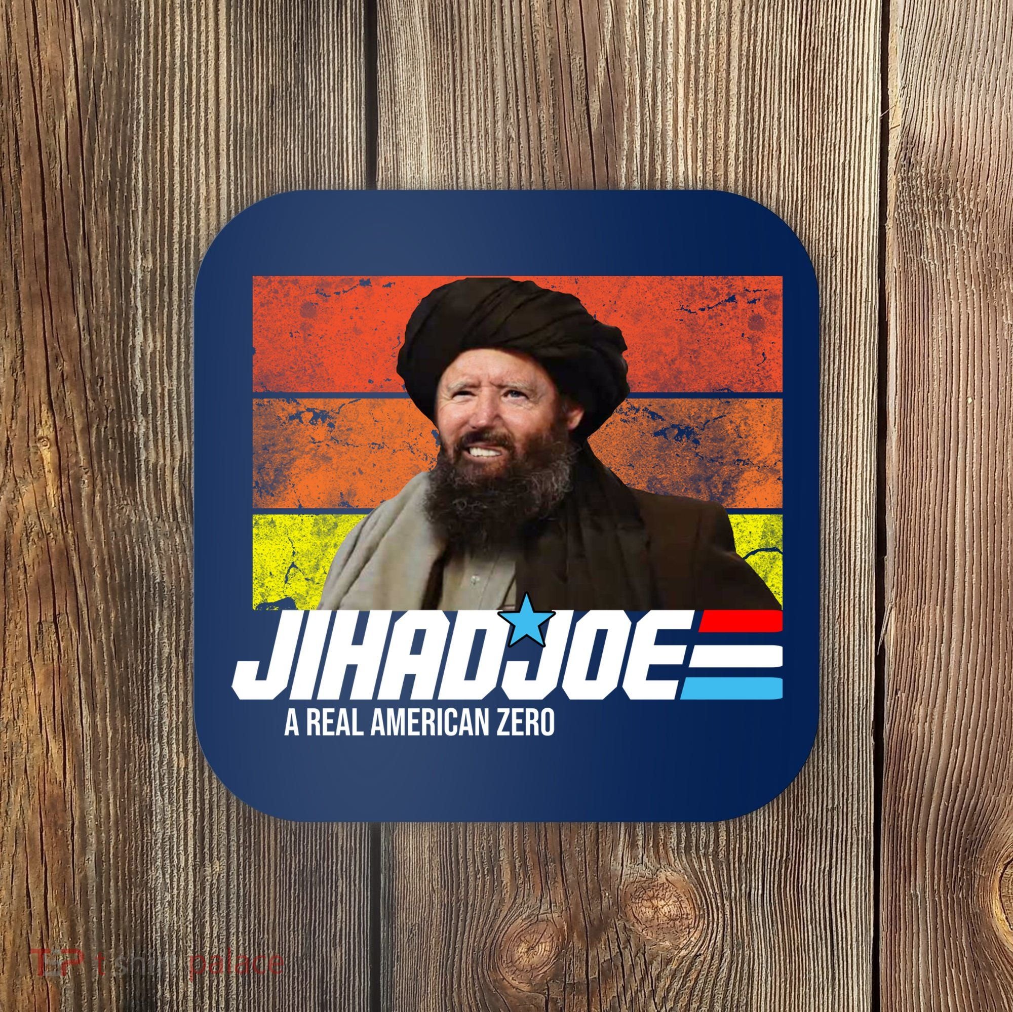 Jhad Joe A Real American Zero Anti Biden Funny Coaster