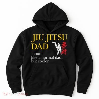 Jiu Jitsu Dad Noun Like A Normal Dad But Cooler Bbj Mma Hoodie