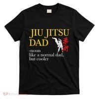 Jiu Jitsu Dad Noun Like A Normal Dad But Cooler Bbj Mma T-Shirt thumb 0