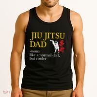 Jiu Jitsu Dad Noun Like A Normal Dad But Cooler Bbj Mma Tank Top thumb 3