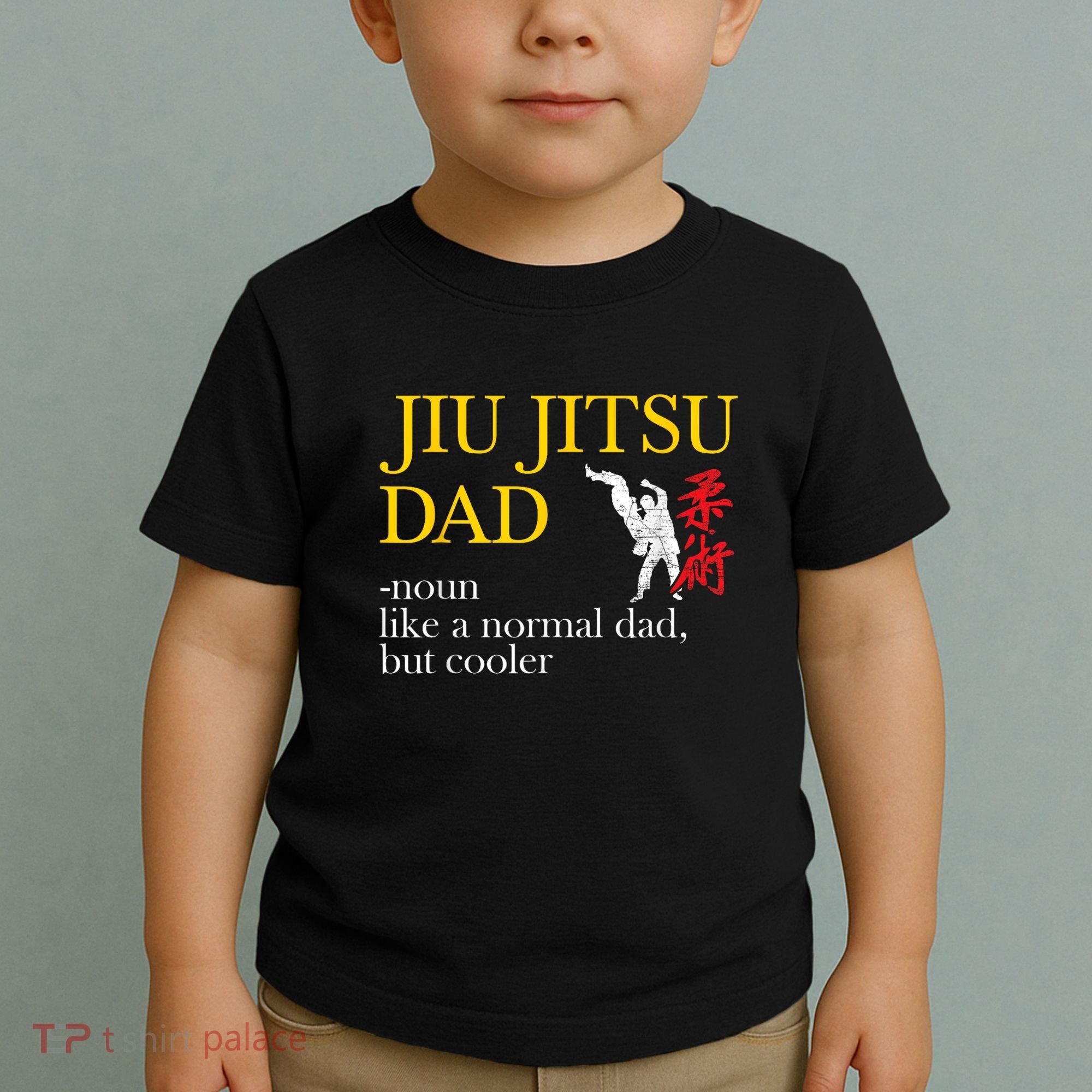 Jiu Jitsu Dad Noun Like A Normal Dad But Cooler Bbj Mma Toddler T-Shirt
