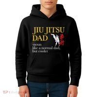 Jiu Jitsu Dad Noun Like A Normal Dad But Cooler Bbj Mma Kids Hoodie thumb 4