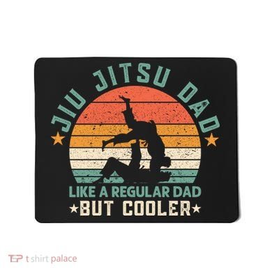 Jiu Jitsu Dad Like A Regular Dad But Cooler Mousepad