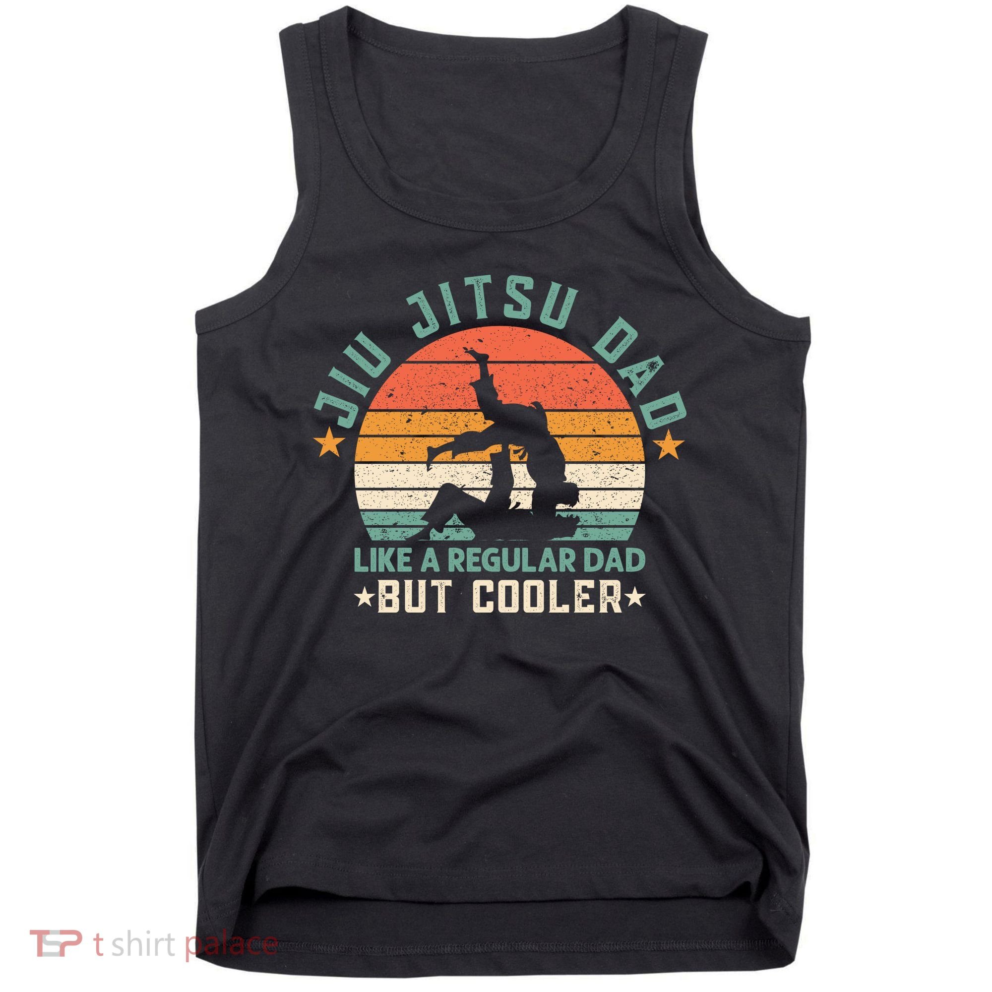 Jiu Jitsu Dad Like A Regular Dad But Cooler Tank Top
