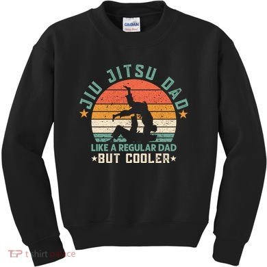 Jiu Jitsu Dad Like A Regular Dad But Cooler Kids Sweatshirt