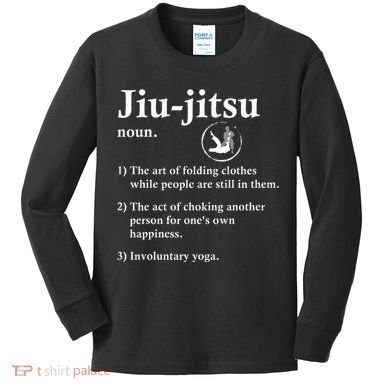 Jiu Jitsu Definition Funny Bjj Kids Long Sleeve Shirt