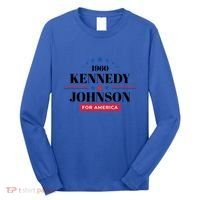 Jfk John F Kennedy Johnson Campaign Funny Gift Long Sleeve Shirt thumb 0