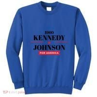 Jfk John F Kennedy Johnson Campaign Funny Gift Sweatshirt thumb 0