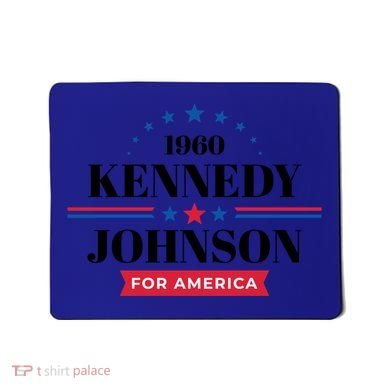Jfk John F Kennedy Johnson Campaign Funny Gift Mousepad