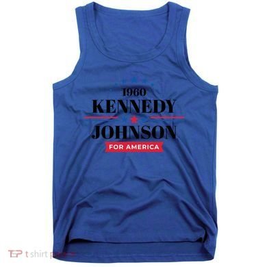 Jfk John F Kennedy Johnson Campaign Funny Gift Tank Top