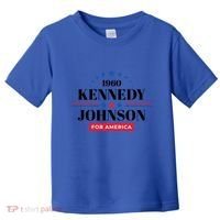 Jfk John F Kennedy Johnson Campaign Funny Gift Toddler T-Shirt thumb 0