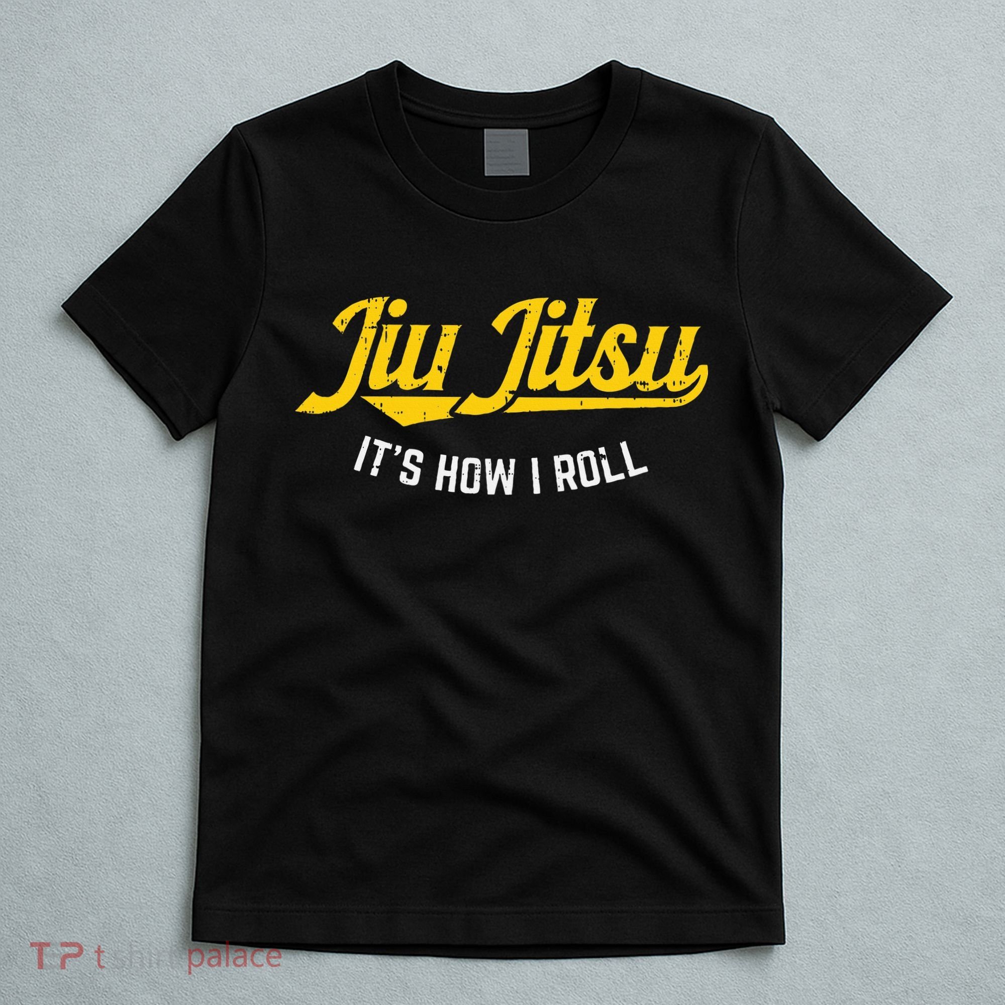 Jiu Jitsu How I Roll Funny Bjj Training Martial Arts Gift T-Shirt