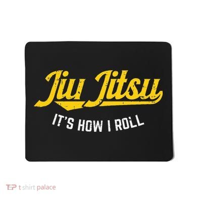 Jiu Jitsu How I Roll Funny Bjj Training Martial Arts Gift Mousepad