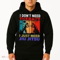 Jiu Jitsu I Don’T Need Therapy I Just Need Jiu Jitsu Hoodie thumb 2