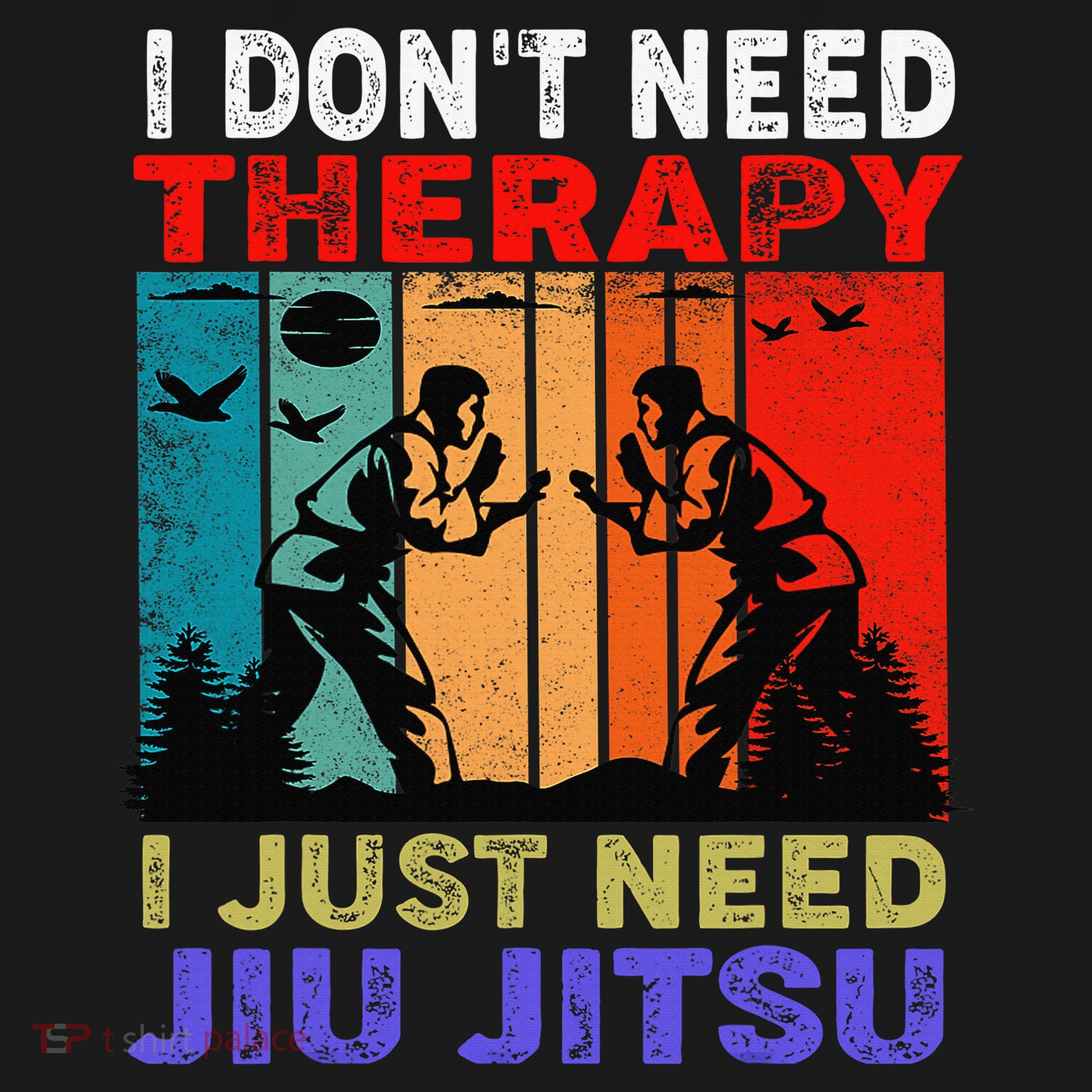 Jiu Jitsu I Don’T Need Therapy I Just Need Jiu Jitsu Women's Tank Top