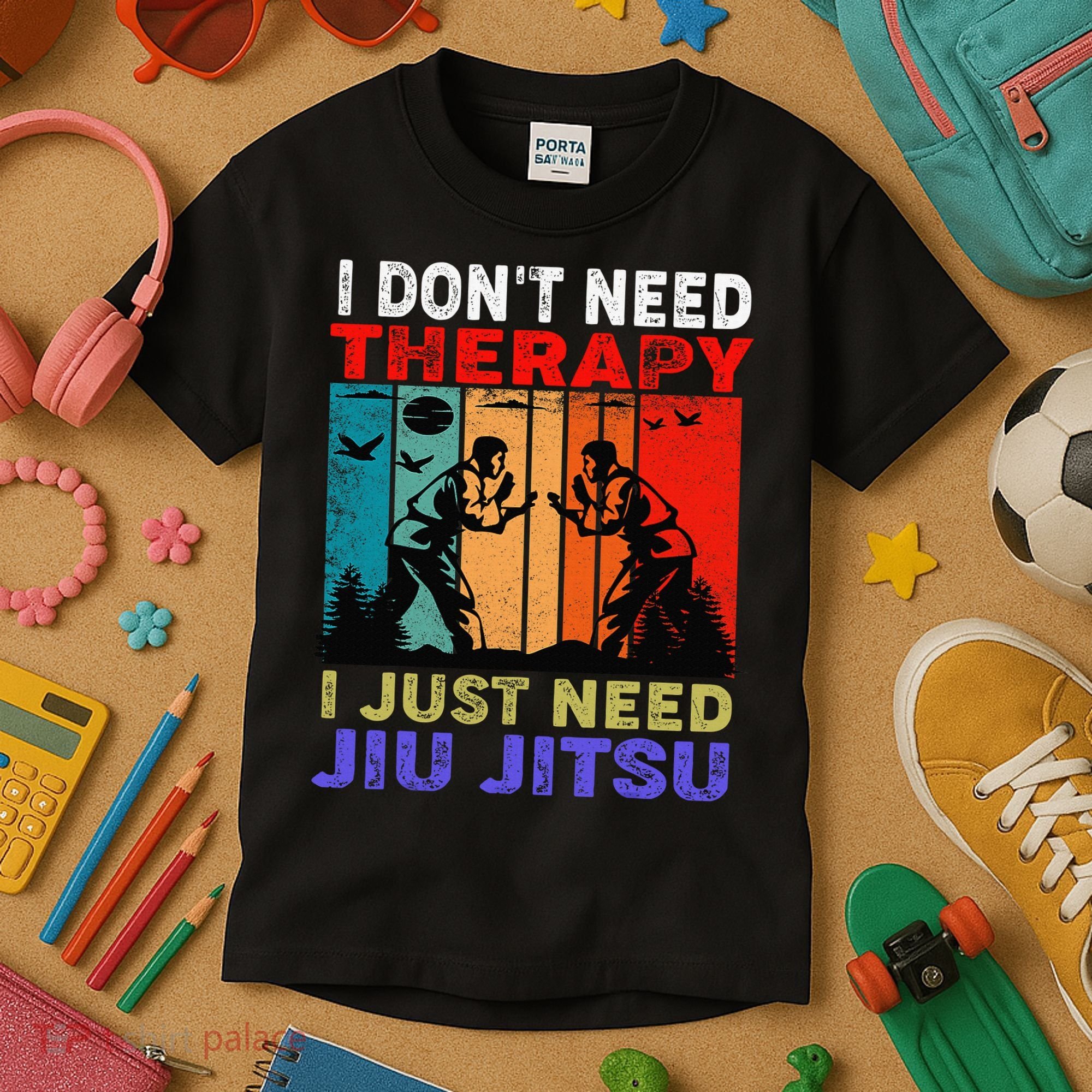 Jiu Jitsu I Don’T Need Therapy I Just Need Jiu Jitsu Kids T-Shirt