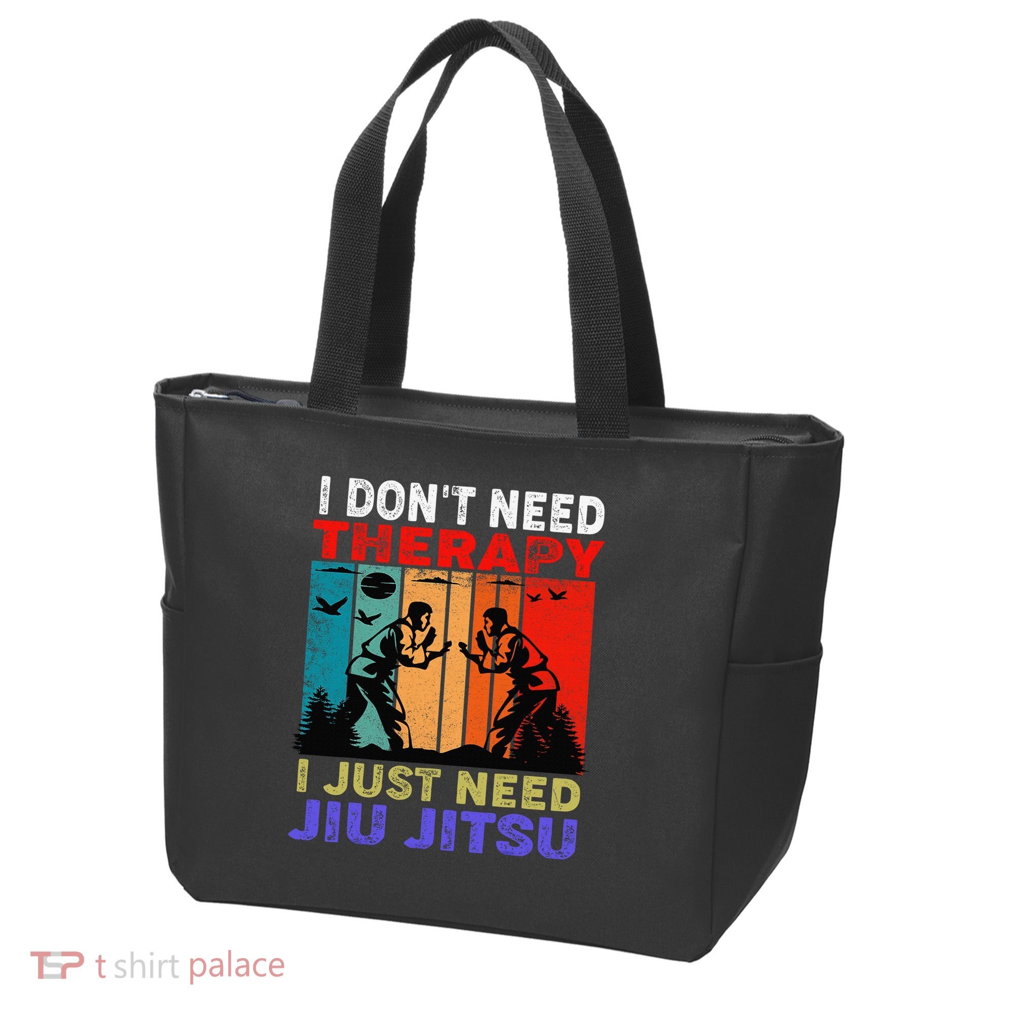 Jiu Jitsu I Don’T Need Therapy I Just Need Jiu Jitsu Tote Bag