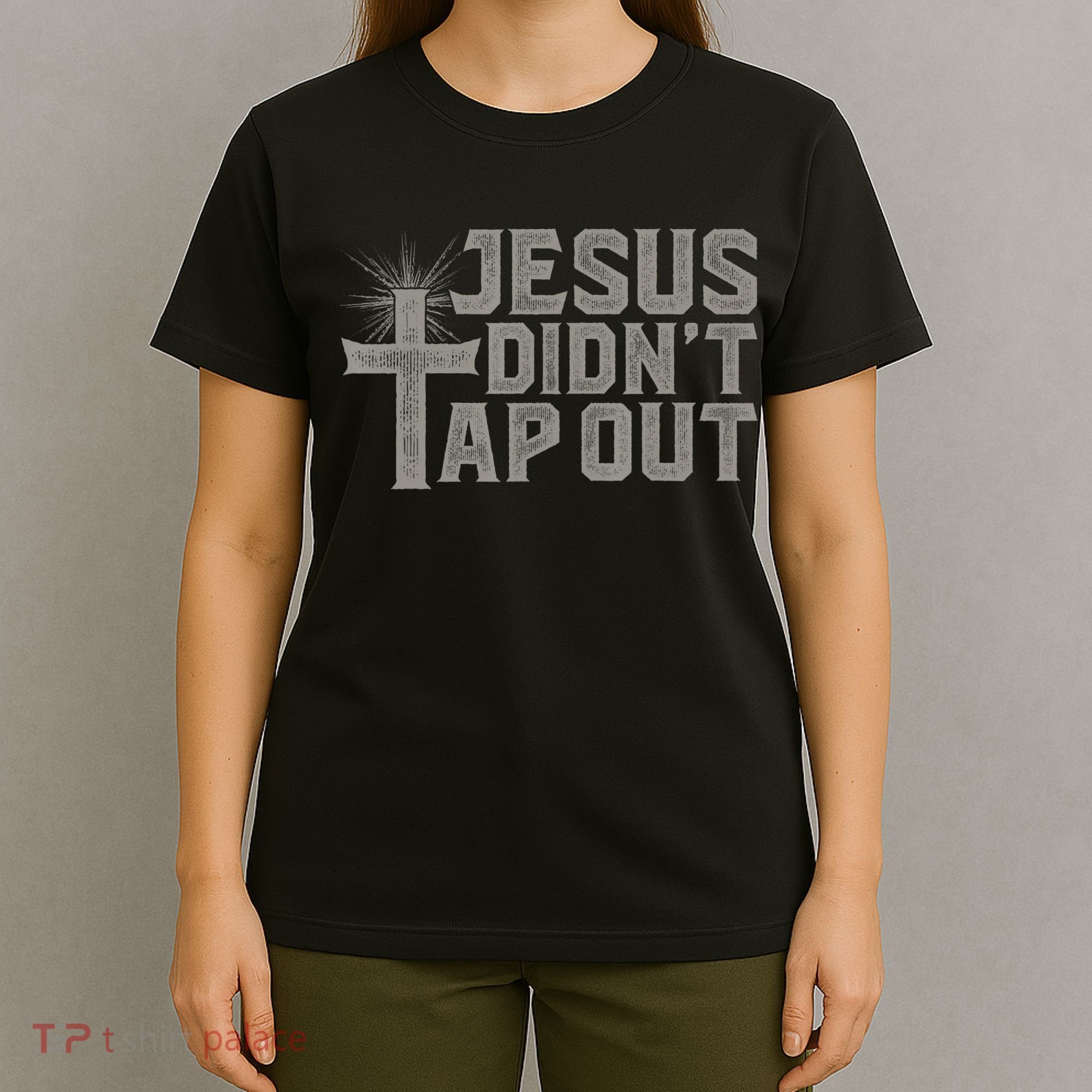 Jiu Jitsu Jesus Faith Christian Jesus Didn't Tap Out T-Shirt