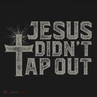 Jiu Jitsu Jesus Faith Christian Jesus DidnT Tap Out T-Shirt thumb 7