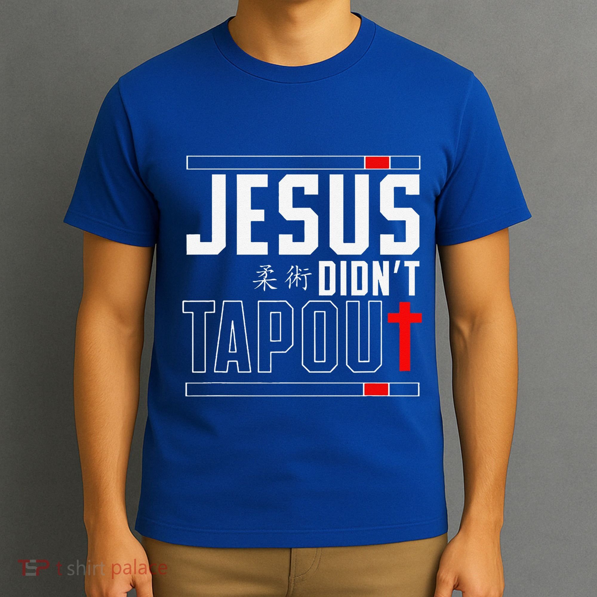 Jiu Jitsu Jesus Faith Christian Jesus DidnT Tap Out T-Shirt