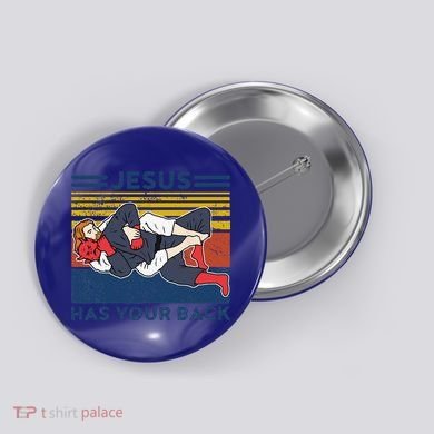 Jiu Jitsu Jesus Has Your Back BJJ MMA Jujitsu Button