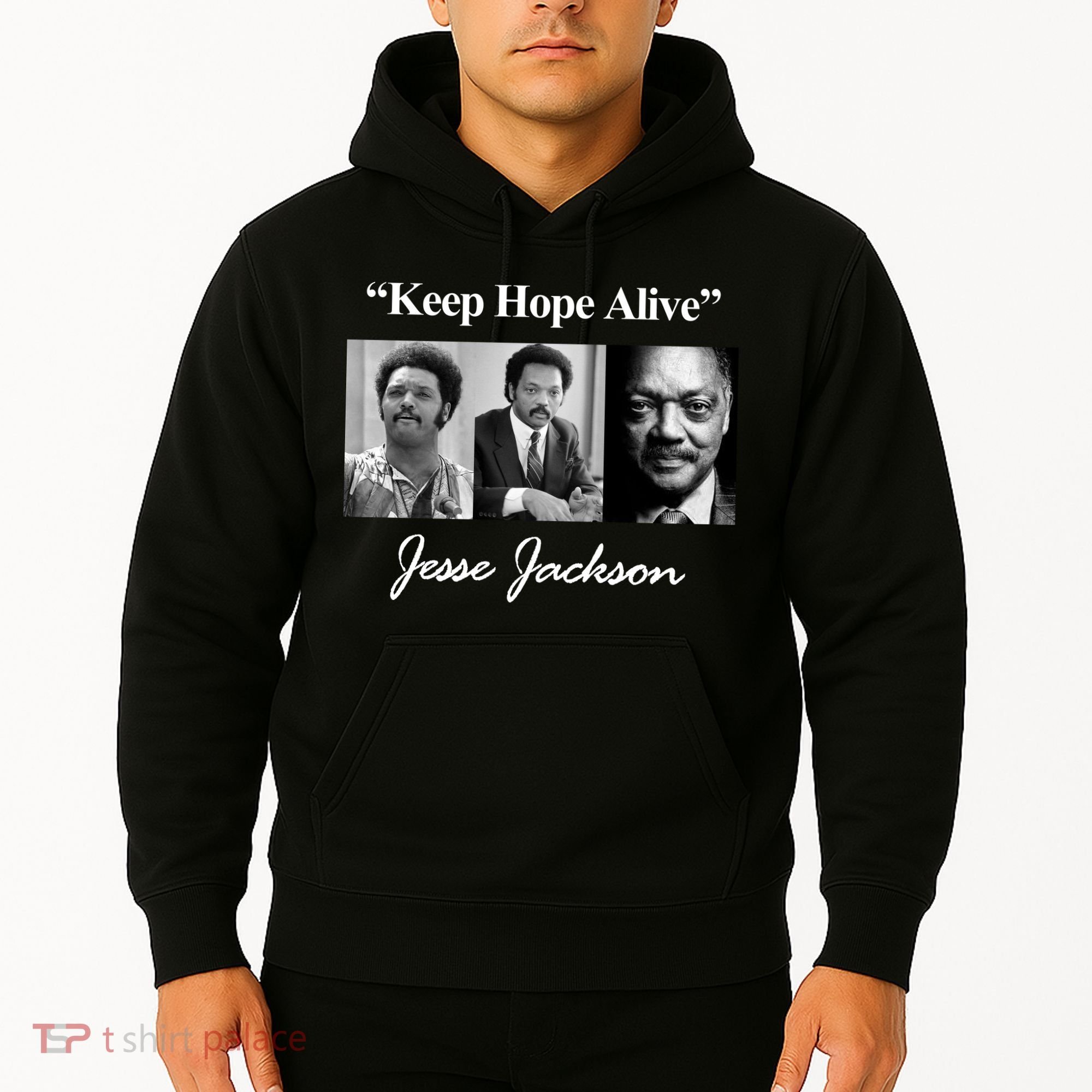 Jesse Jackson Keep Hope Alive Hoodie
