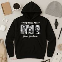 Jesse Jackson Keep Hope Alive Hoodie thumb 3