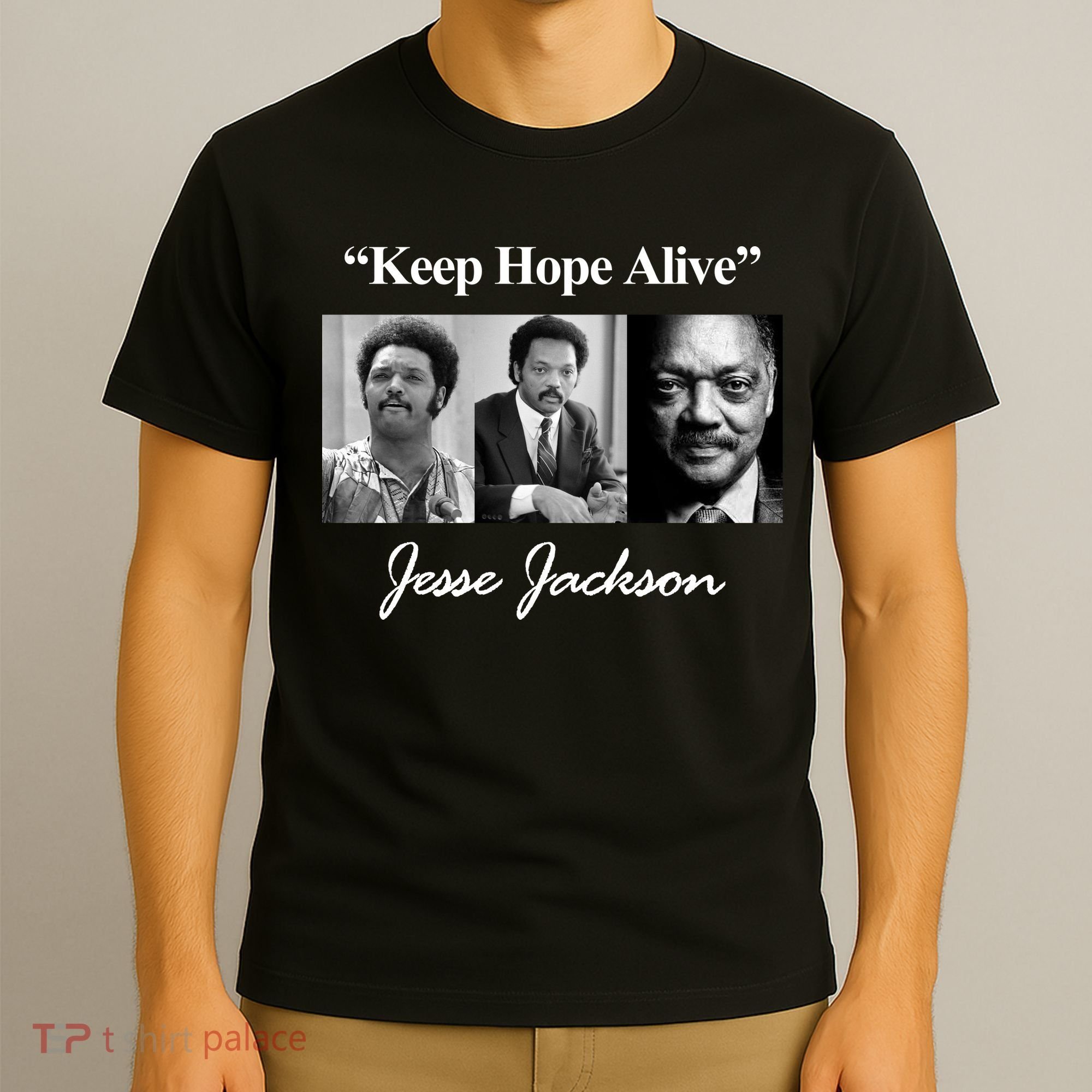 Jesse Jackson Keep Hope Alive T-Shirt