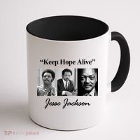 Jesse Jackson Keep Hope Alive Coffee Mug thumb 1