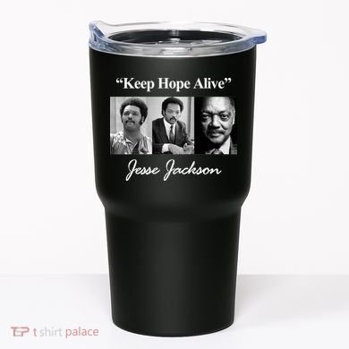 Jesse Jackson Keep Hope Alive Tumbler